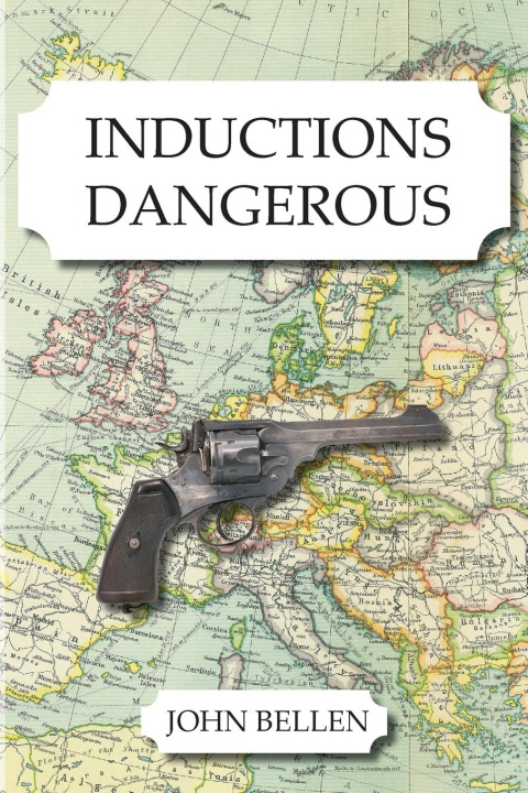 Kniha Inductions Dangerous John Bellen