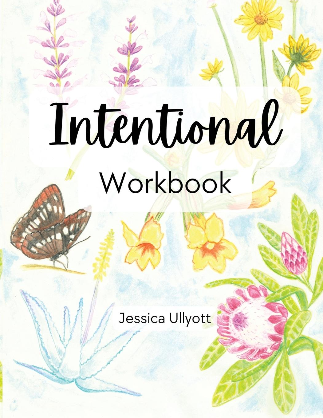 Knjiga Intentional - Workbook Jessica Ullyott