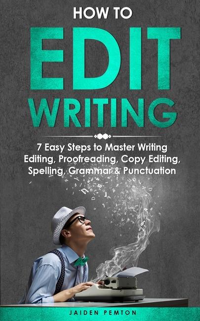 Книга How to Edit Writing Jaiden Pemton