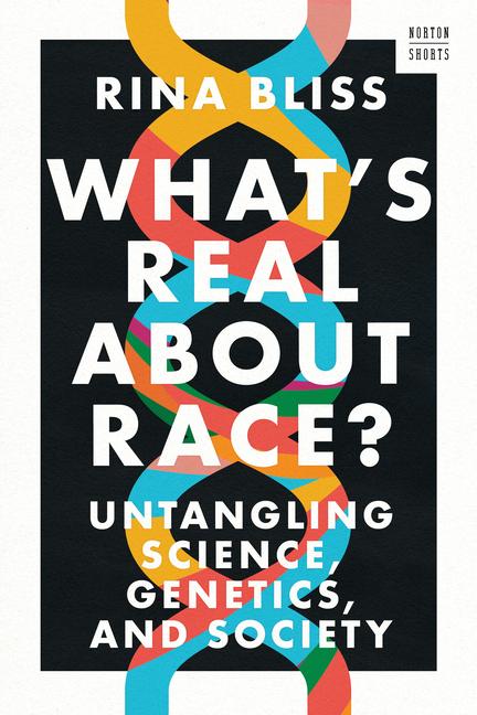 Knjiga What's Real about Race? Bliss