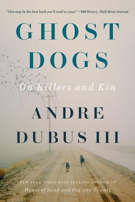 Book Ghost Dogs Dubus