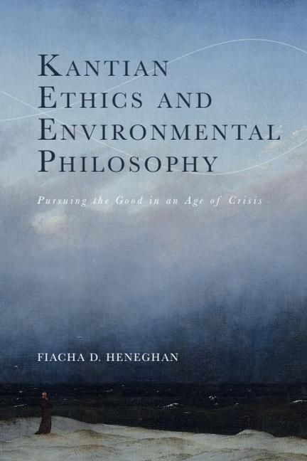 Kniha Kantian Ethics and Environmental Philosophy 