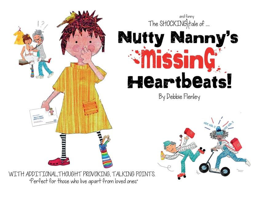 Knjiga Nutty Nanny's Missing Heartbeats! Debbie Flenley