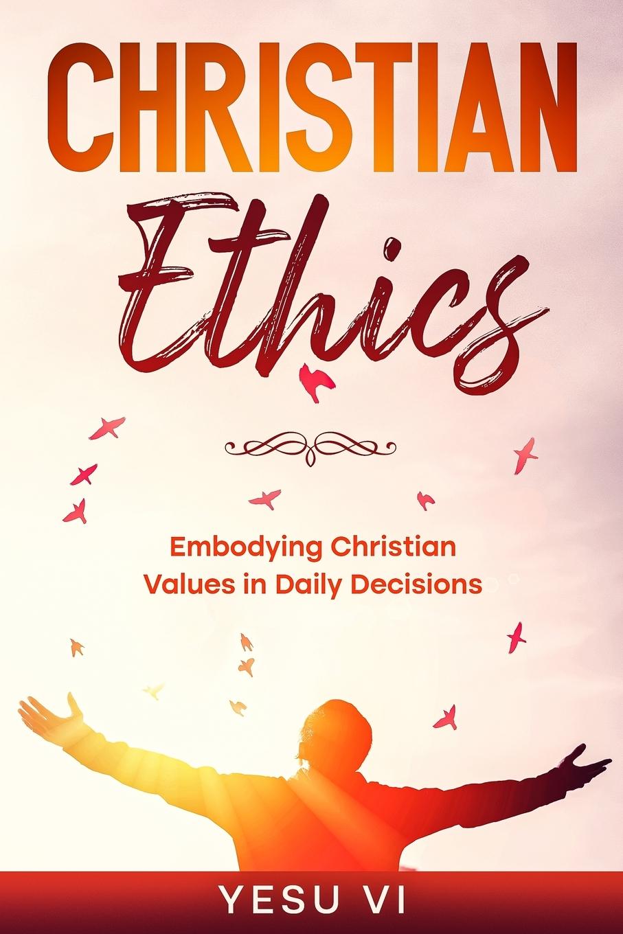 Knjiga Christian Ethics Yesu Vi