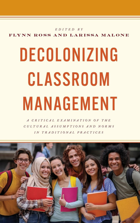 Knjiga Decolonizing Classroom Management Larissa Malone
