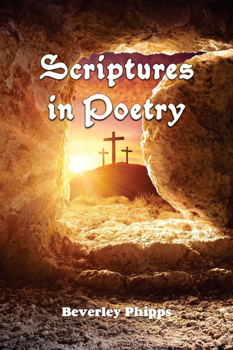 Kniha Scriptures in Poetry Beverley Phipps