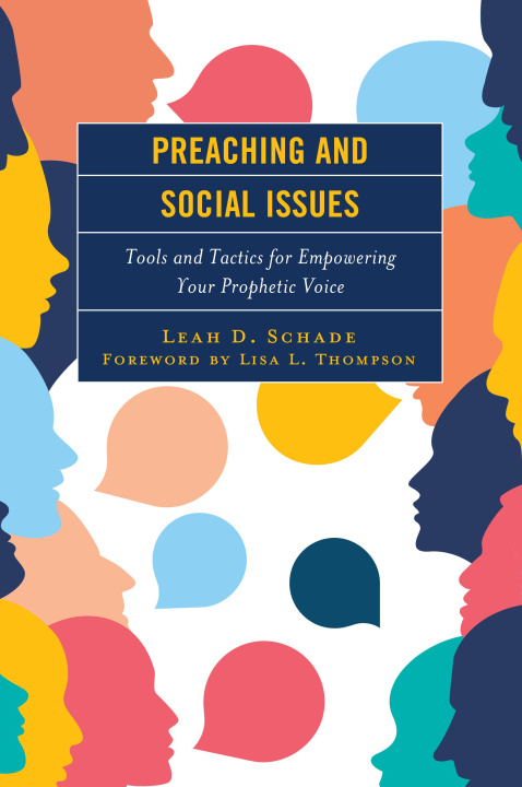 Knjiga Preaching and Social Issues Leah D. Schade