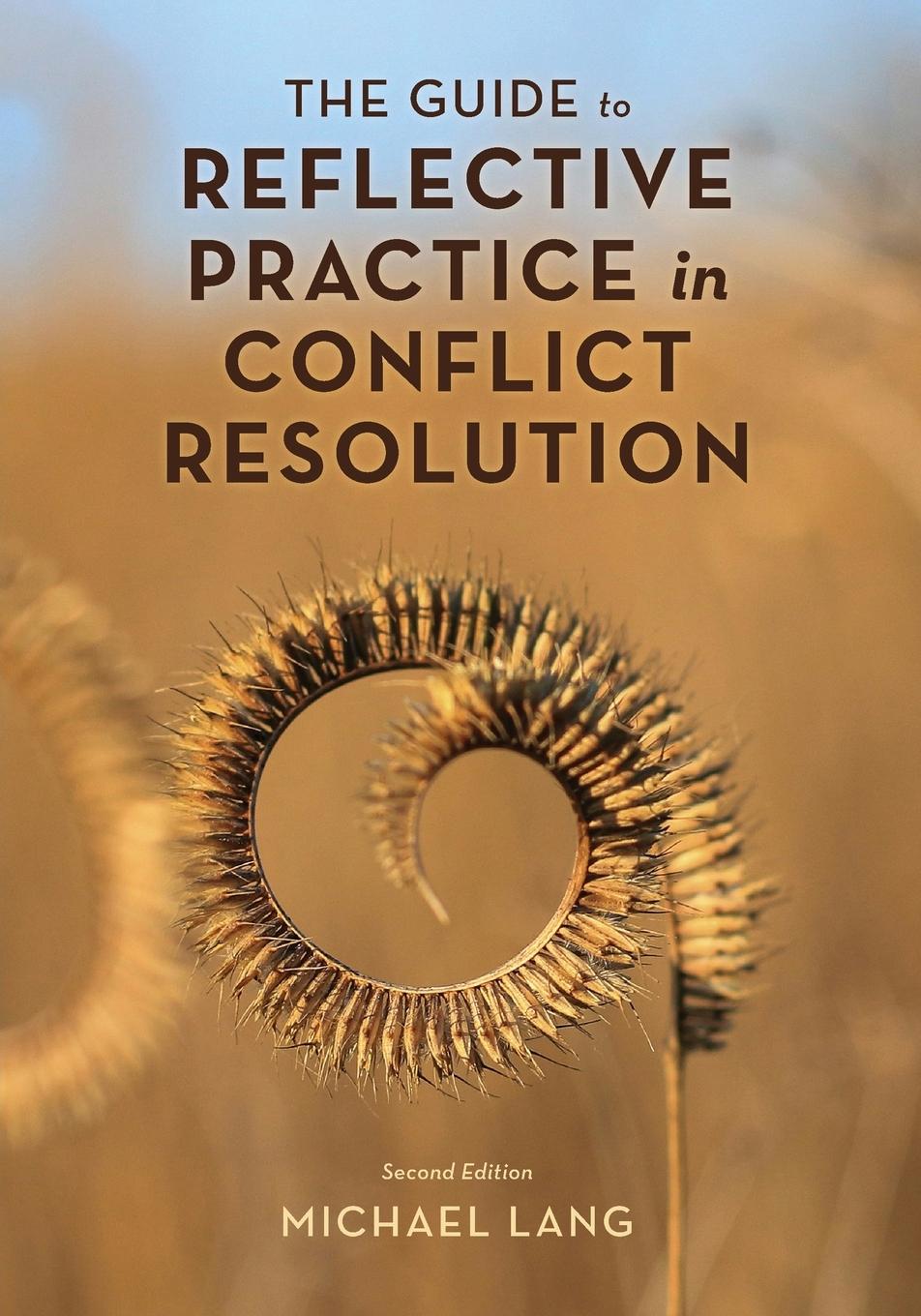 Buch The Guide to Reflective Practice in Conflict Resolution Michael Lang