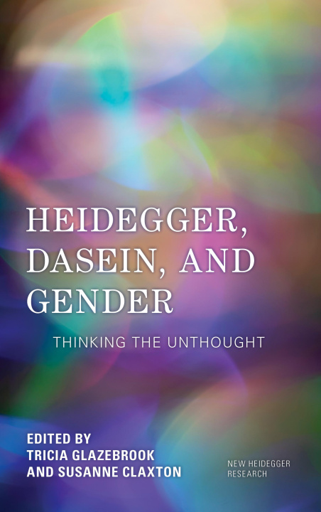 Buch Heidegger, Dasein, and Gender Susanne Claxton