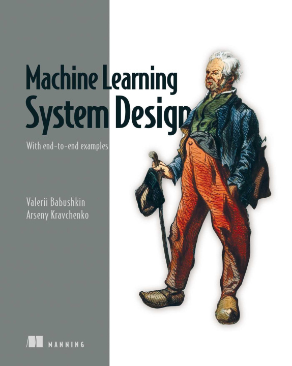 Könyv Machine Learning System Design Arseny Kravchenko