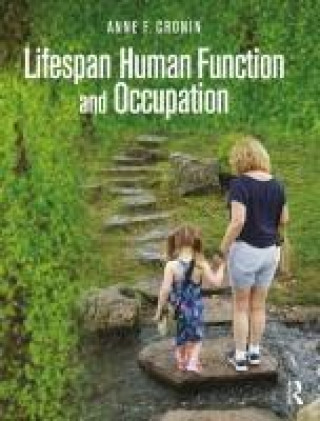 Knjiga Lifespan Human Function and Occupation Anne F. Cronin
