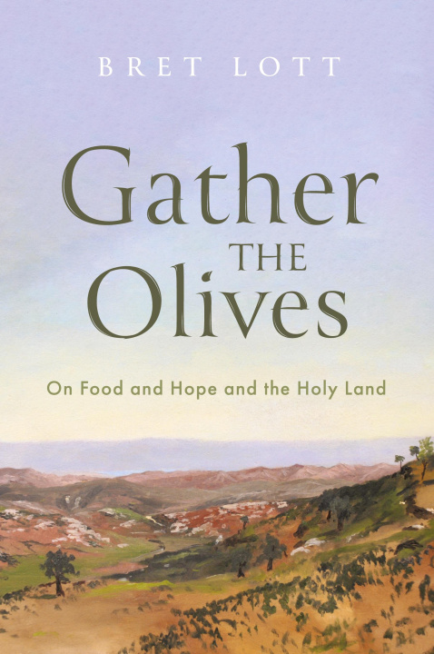 Buch Gather the Olives Bret Lott