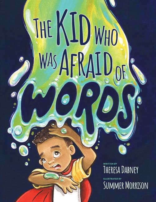 Knjiga The Kid Who Was Afraid of Words Theresa Dabney
