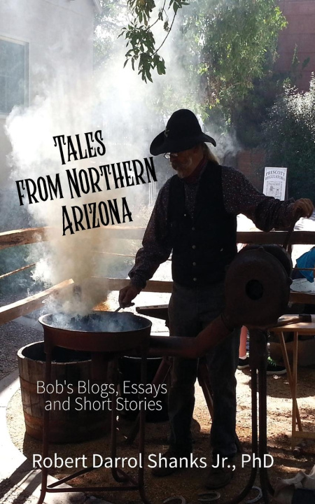 Buch Tales from Northern Arizona Jr. PhD Robert Darrol Shanks