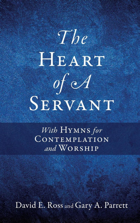 Buch The Heart of A Servant David E. Ross