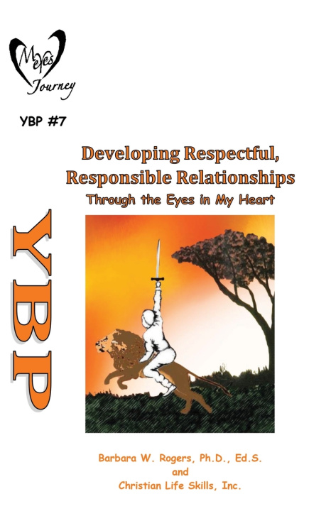 Knjiga Developing Respectful, Responsible Relationships Barbara W Rogers