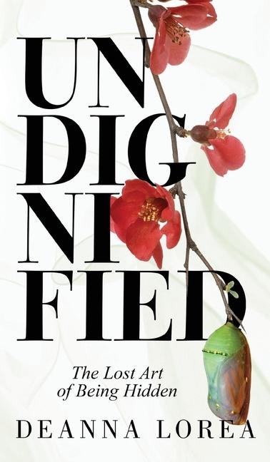 Buch Undignified Deanna Lorea