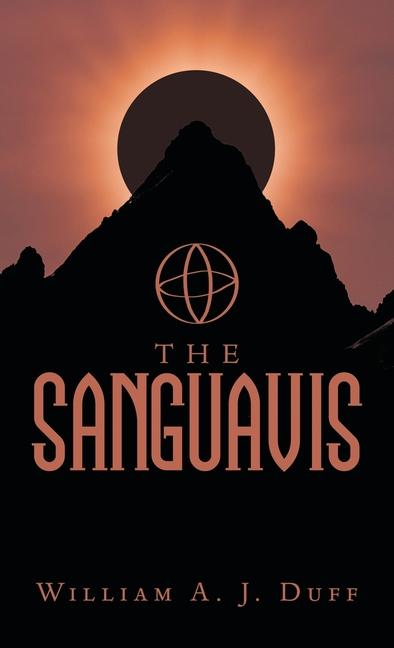 Knjiga The Sanguavis William A. J. Duff