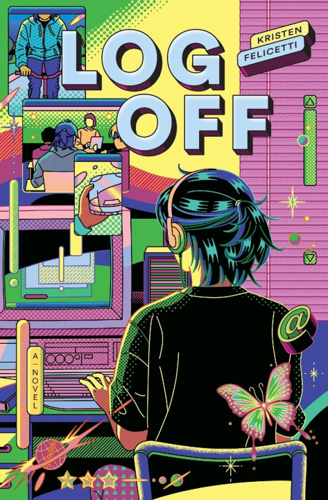 Книга Log Off Kristen Felicetti