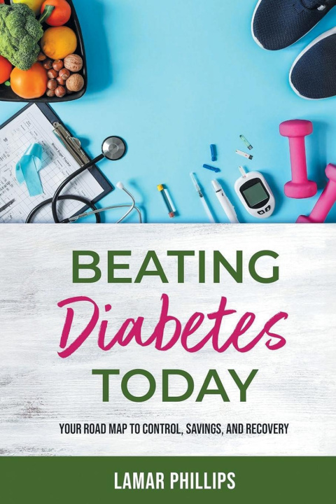 Buch Beating Diabetes Today Lamar Phillips