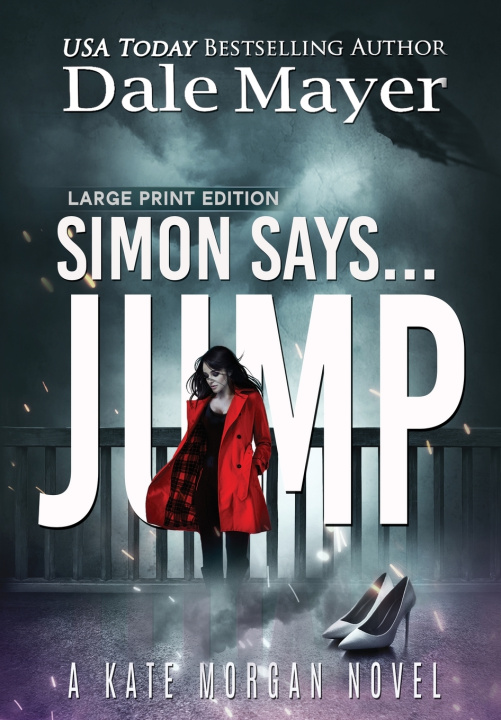 Knjiga Simon Says... Jump Dale Mayer