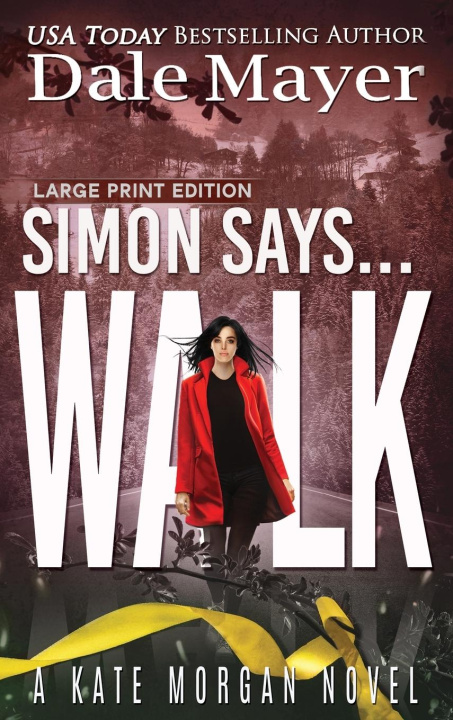Knjiga Simon Says... Walk Dale Mayer