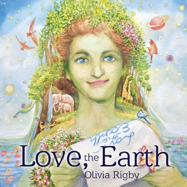 Knjiga Love, The Earth Olivia Rigby
