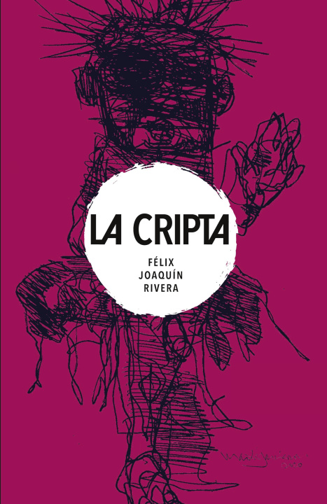 Книга La Cripta Félix Joaquín Rivera