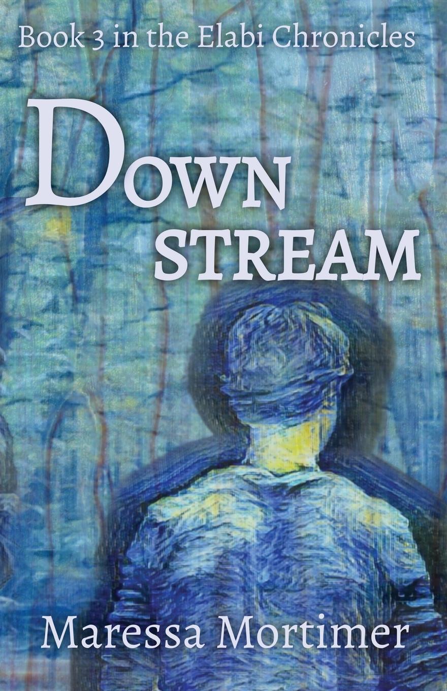 Knjiga Downstream Maressa Mortimer