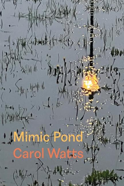 Libro Mimic Pond Carol Watts