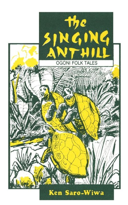 Knjiga The Singing Anthill Ken Saro-Wiwa