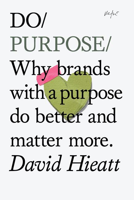Knjiga Do Purpose David Hieatt