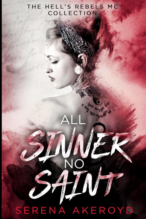 Buch All Sinner No Saint (Hell's Rebels' MC Serena Akeroyd