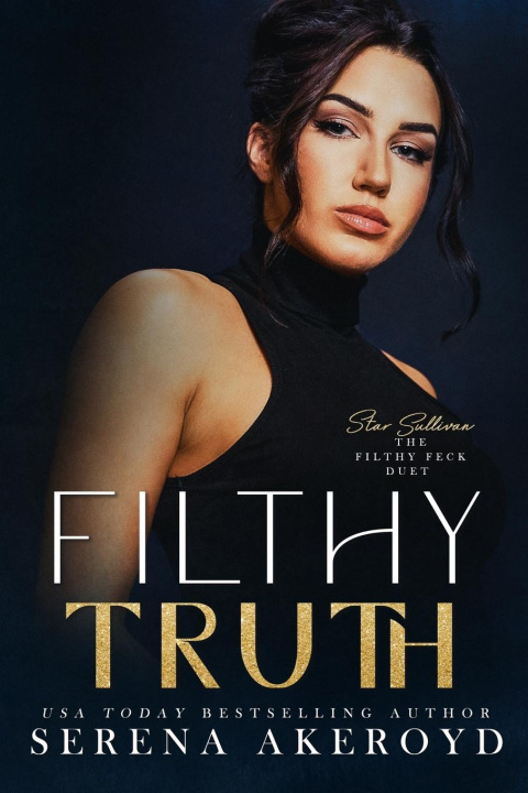 Knjiga Filthy Truth (Five Points' Mob Collection Serena Akeroyd