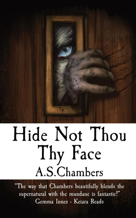 Книга Hide Not Thou Thy Face A.S. Chambers