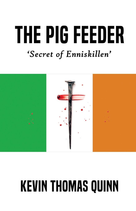 Knjiga The Pig Feeder Kevin Thomas Quinn