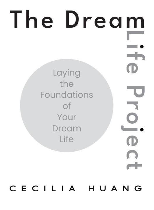 Knjiga The Dream Life Project Cecilia Huang