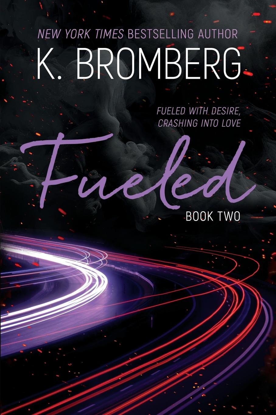Knjiga Fueled K. Bromberg