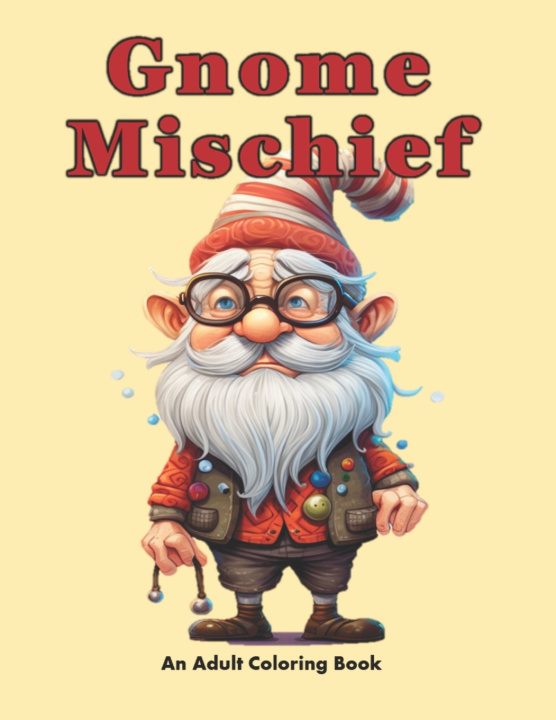 Knjiga Gnome Mischief Pamela Garcia