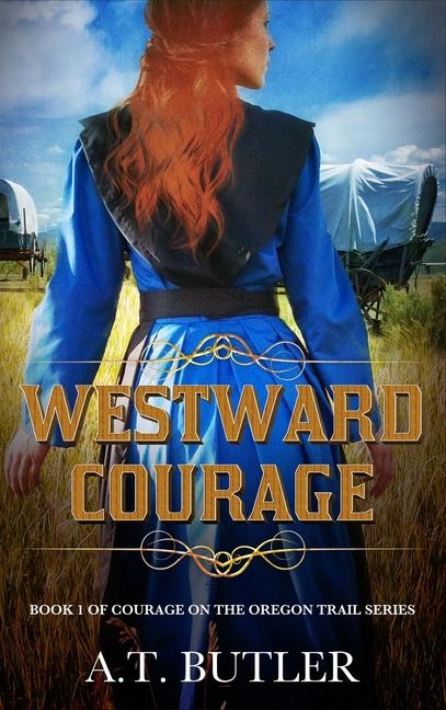 Book Westward Courage A.T. Butler