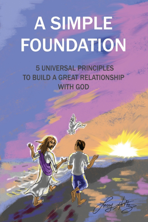 Knjiga A Simple Foundation Larry Heitz