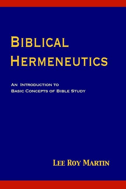 Buch Biblical Hermeneutics Lee Roy Martin