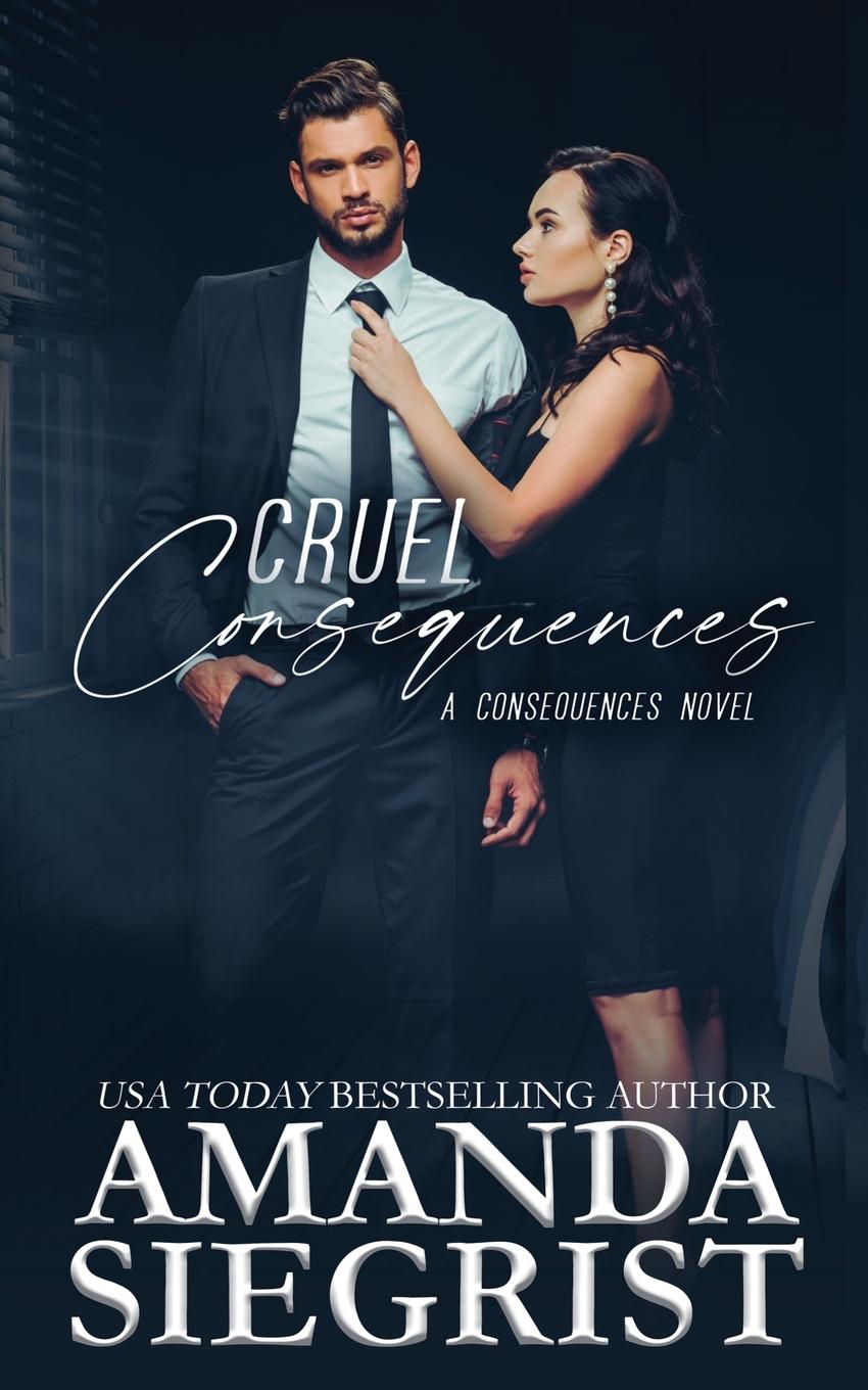 Book Cruel Consequences Amanda Siegrist
