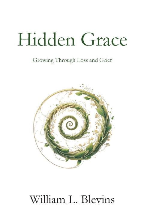 Knjiga Hidden Grace William L. Blevins