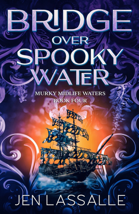 Knjiga Bridge Over Spooky Water Jb Lassalle