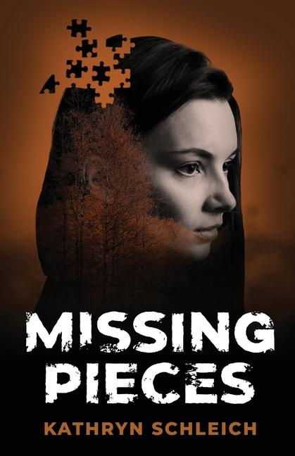 Knjiga Missing Pieces Kathryn Schleich