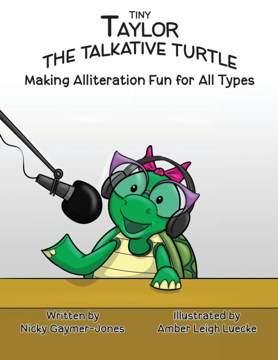 Knjiga Tiny Taylor the Talkative Turtle Nicky Gaymer-Jones