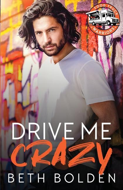 Knjiga Drive Me Crazy Beth Bolden