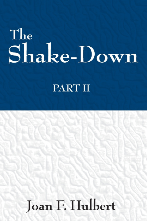 Knjiga The Shake Down Joan F. Hulbert