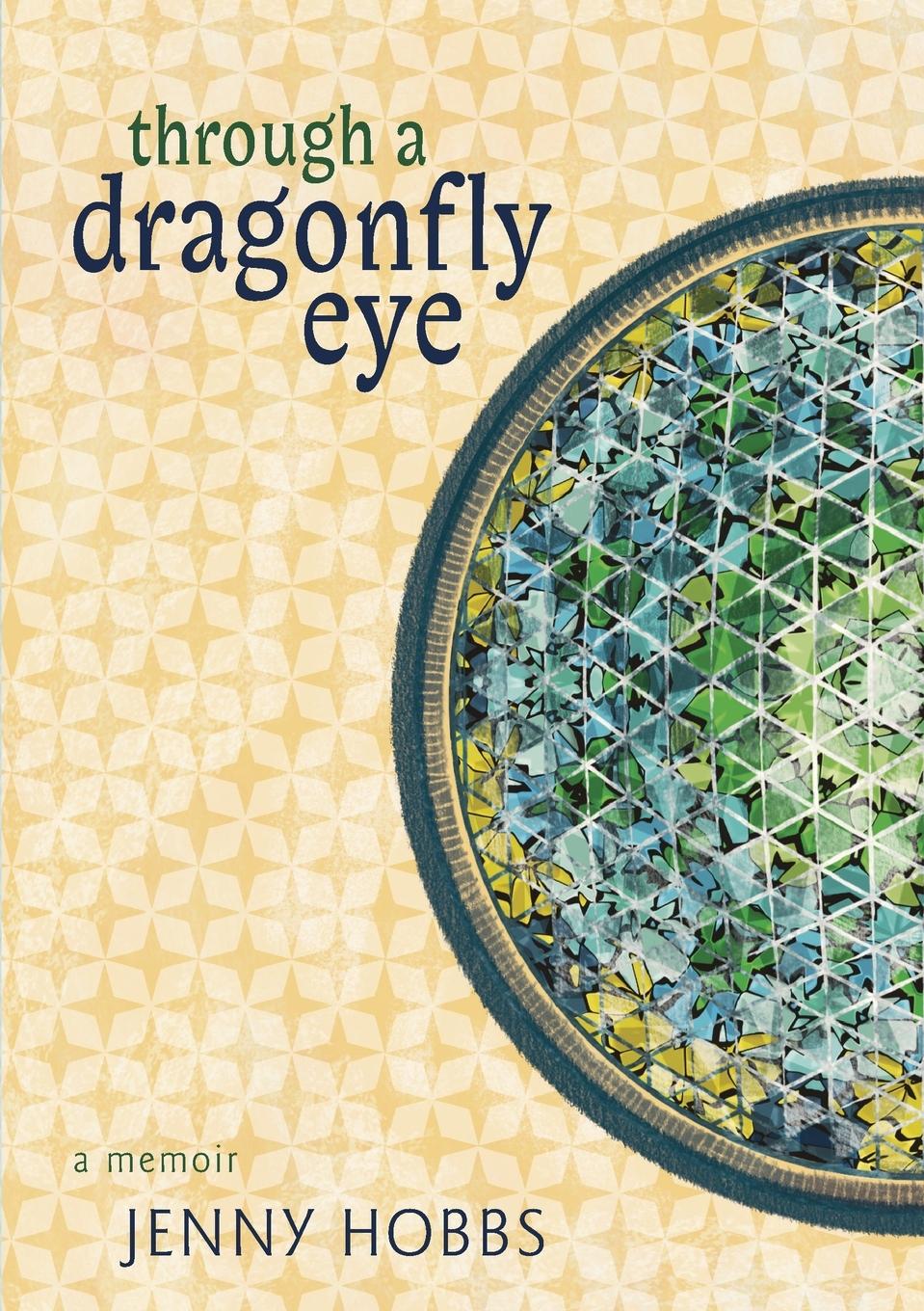 Book Through a dragonfly eye Jenny Hobbs